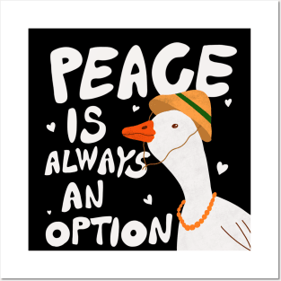 Peace is always an option Posters and Art